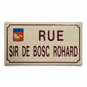 Plaque de rue émaillée Rue Sir de Bosc Rohard petit modèle
